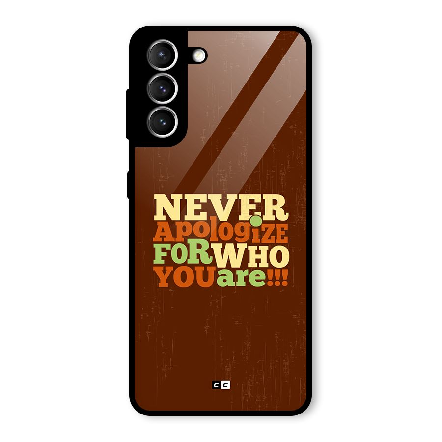 Never Apologize Glass Back Case for Galaxy S21 5G