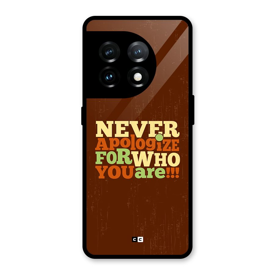 Never Apologize Glass Back Case for OnePlus 11