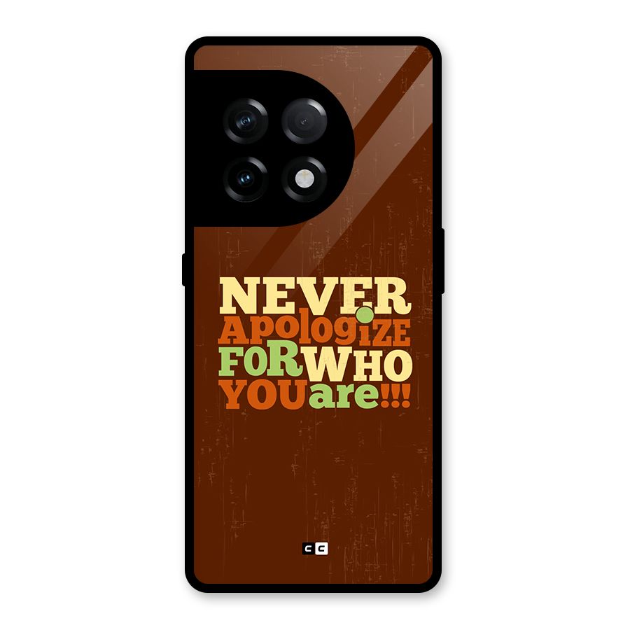 Never Apologize Glass Back Case for OnePlus 11R
