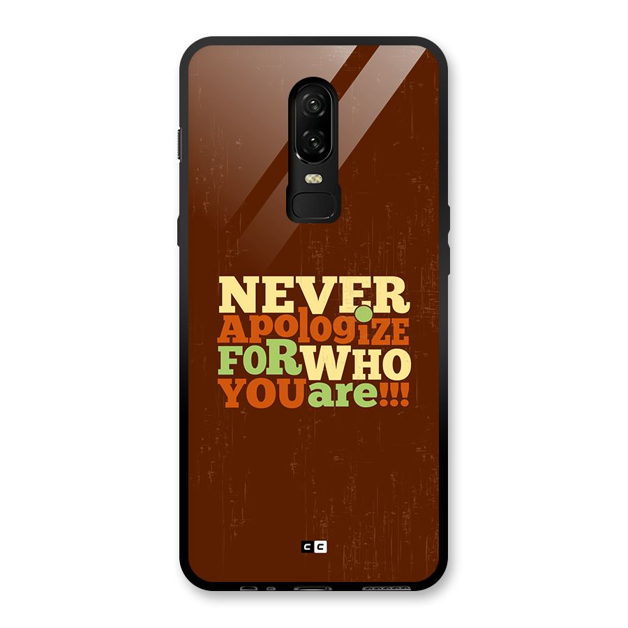 Never Apologize Glass Back Case for OnePlus 6