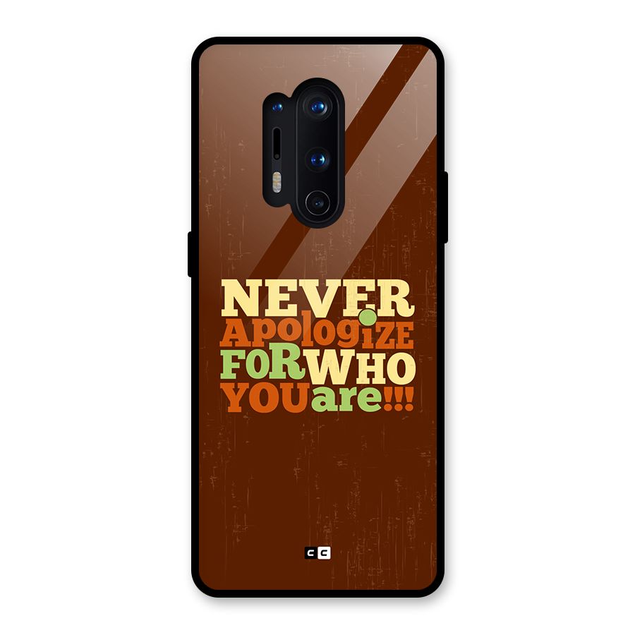 Never Apologize Glass Back Case for OnePlus 8 Pro