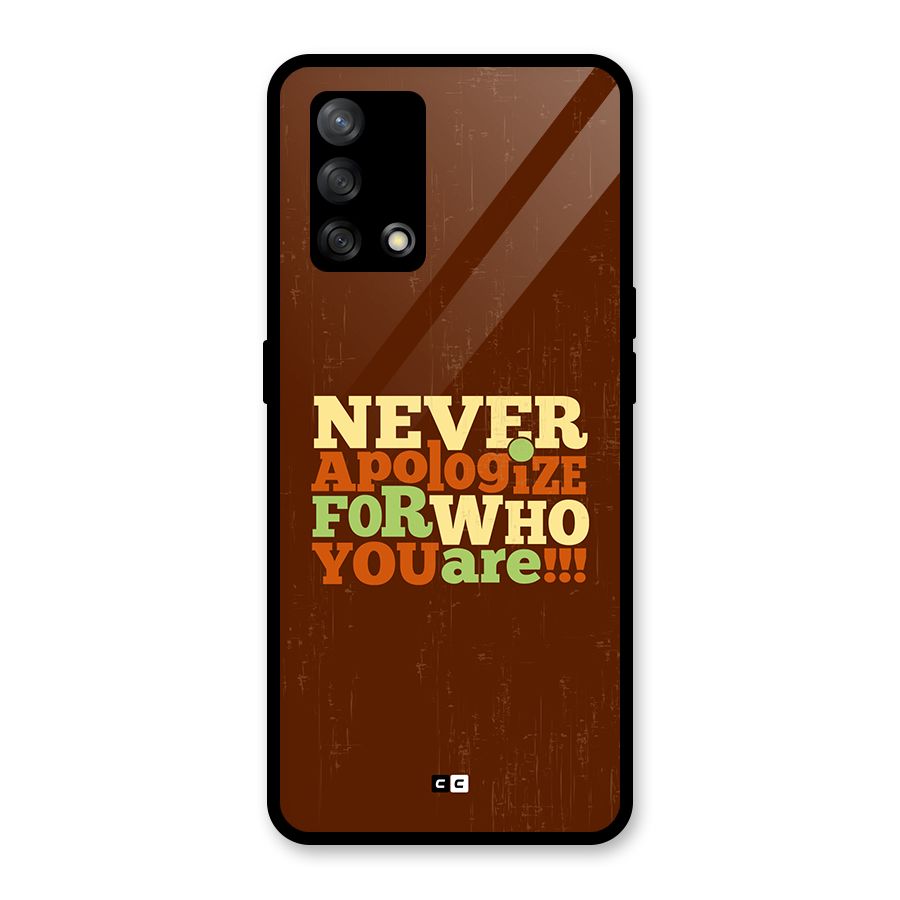 Never Apologize Glass Back Case for Oppo F19s