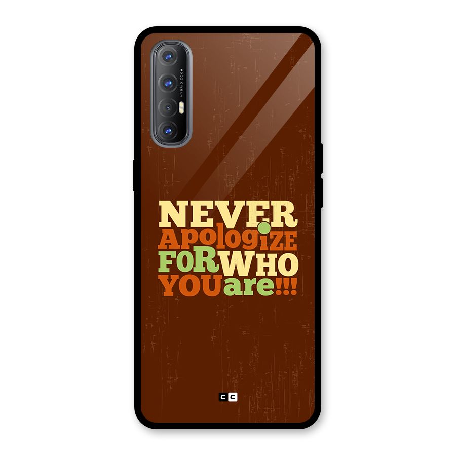 Never Apologize Glass Back Case for Oppo Reno3 Pro