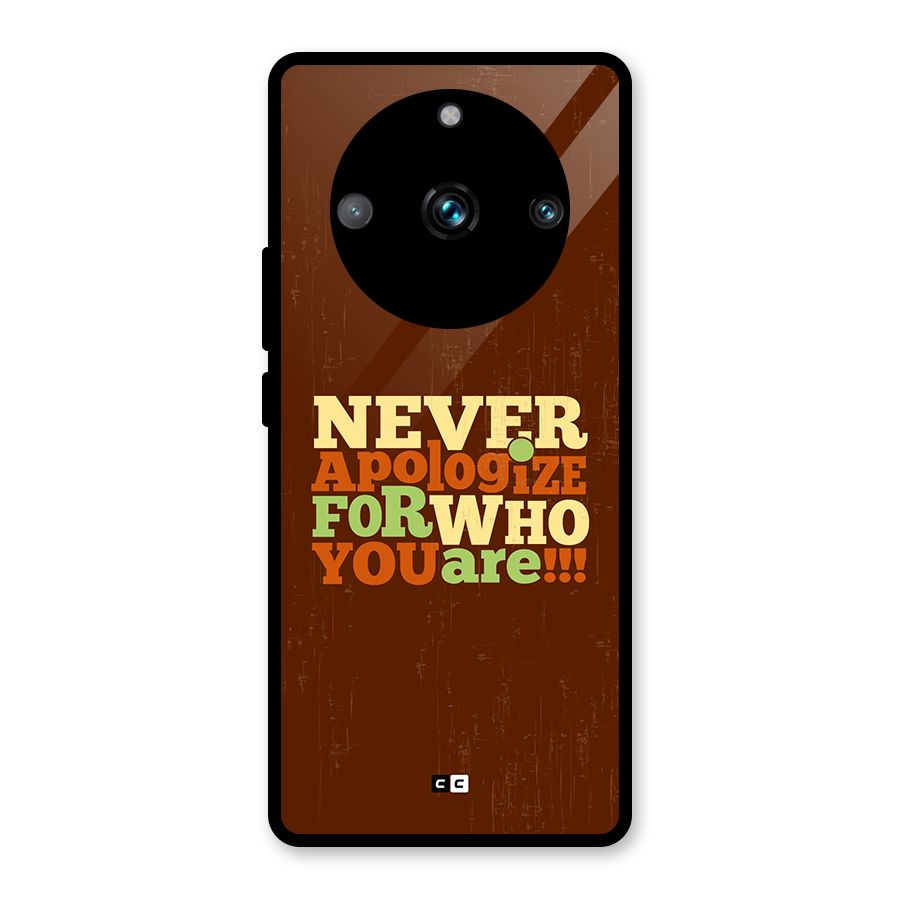 Never Apologize Glass Back Case for Realme 11 Pro
