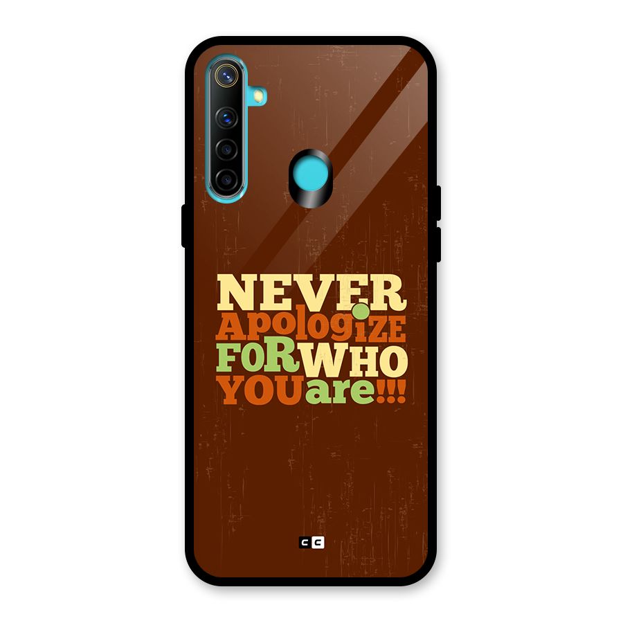 Never Apologize Glass Back Case for Realme 5i