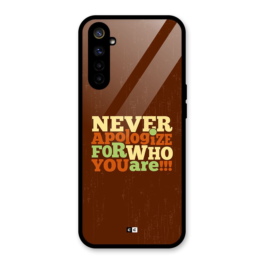 Never Apologize Glass Back Case for Realme 6