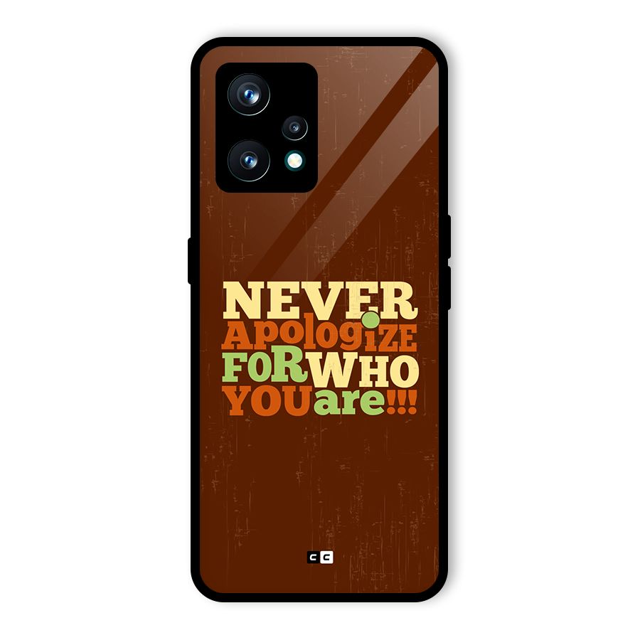 Never Apologize Glass Back Case for Realme 9 Pro Plus 5G