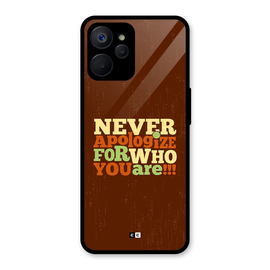 Never Apologize Glass Back Case for Realme 9i 5G