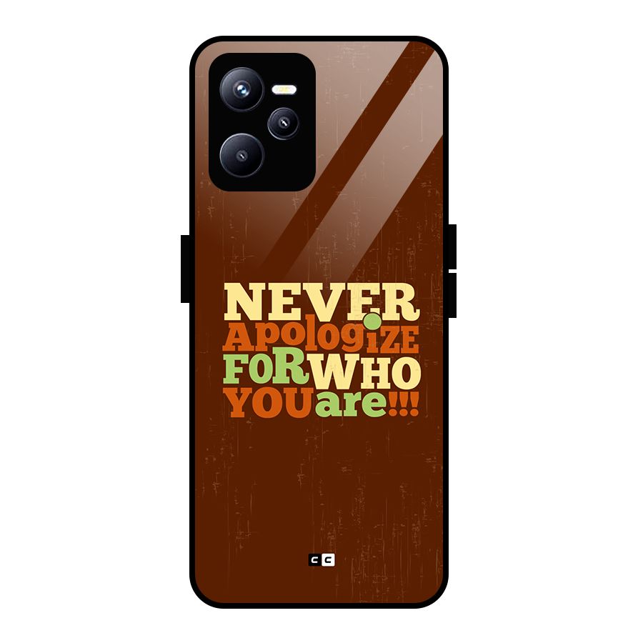 Never Apologize Glass Back Case for Realme C35