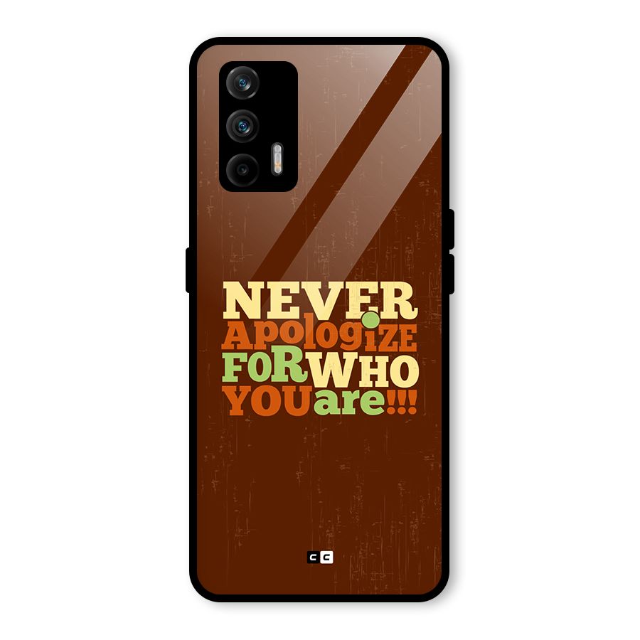 Never Apologize Glass Back Case for Realme GT 5G