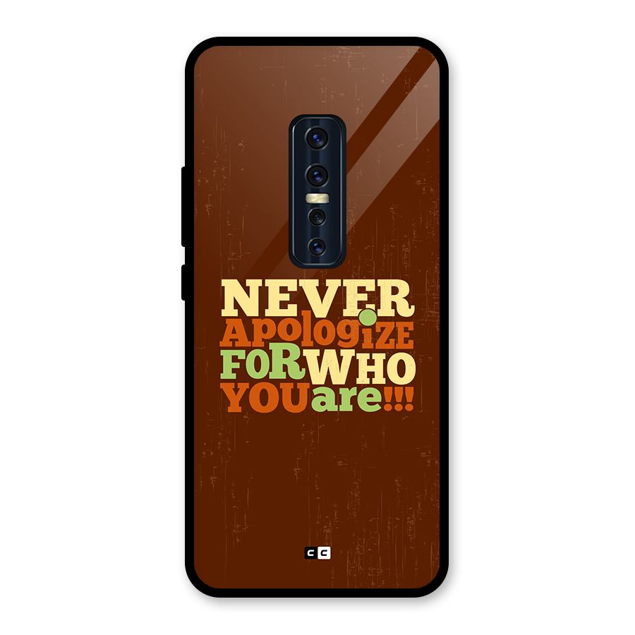 Never Apologize Glass Back Case for Vivo V17 Pro