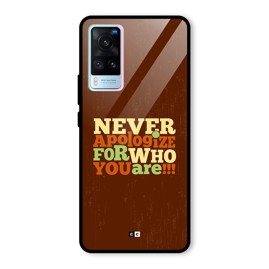 Never Apologize Glass Back Case for Vivo X60