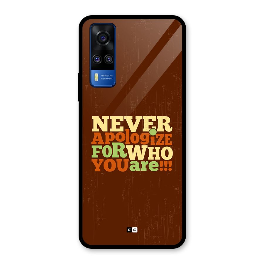 Never Apologize Glass Back Case for Vivo Y31
