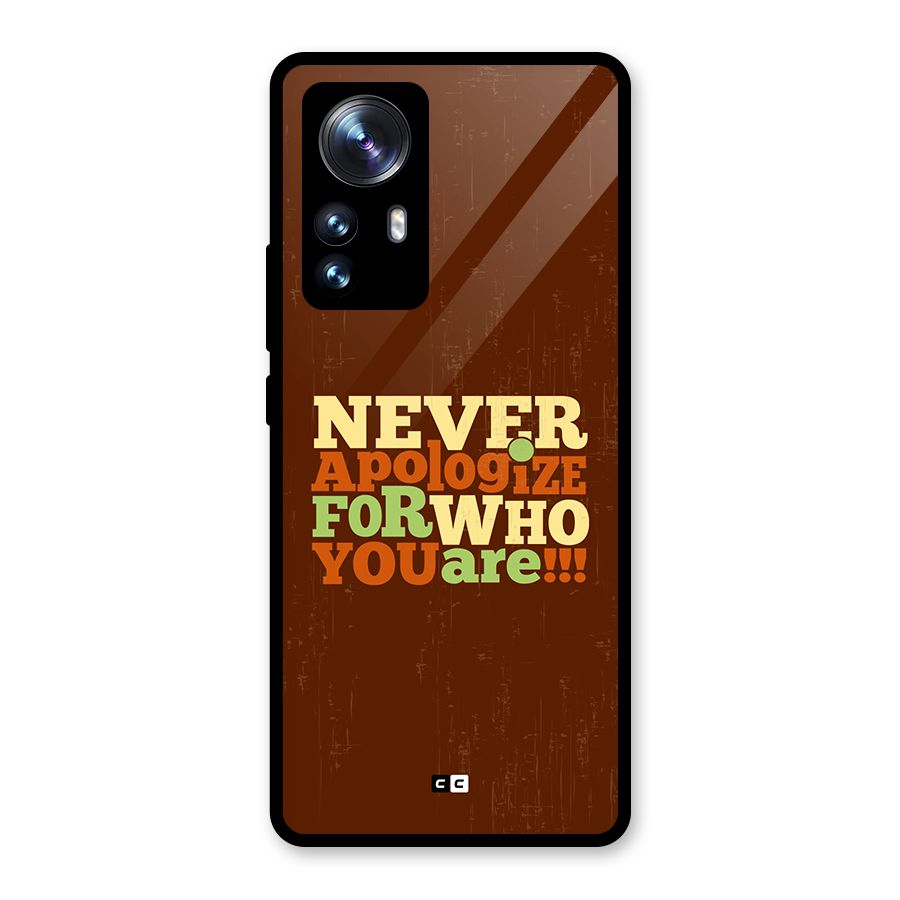 Never Apologize Glass Back Case for Xiaomi 12 Pro