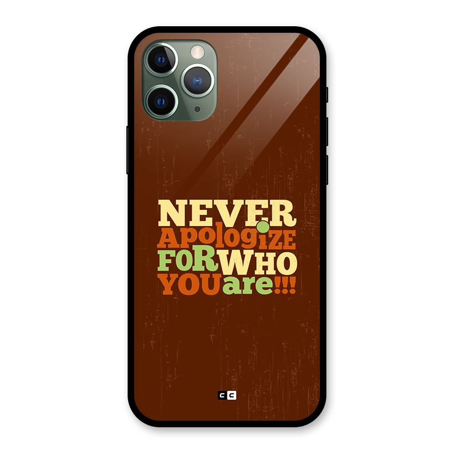 Never Apologize Glass Back Case for iPhone 11 Pro