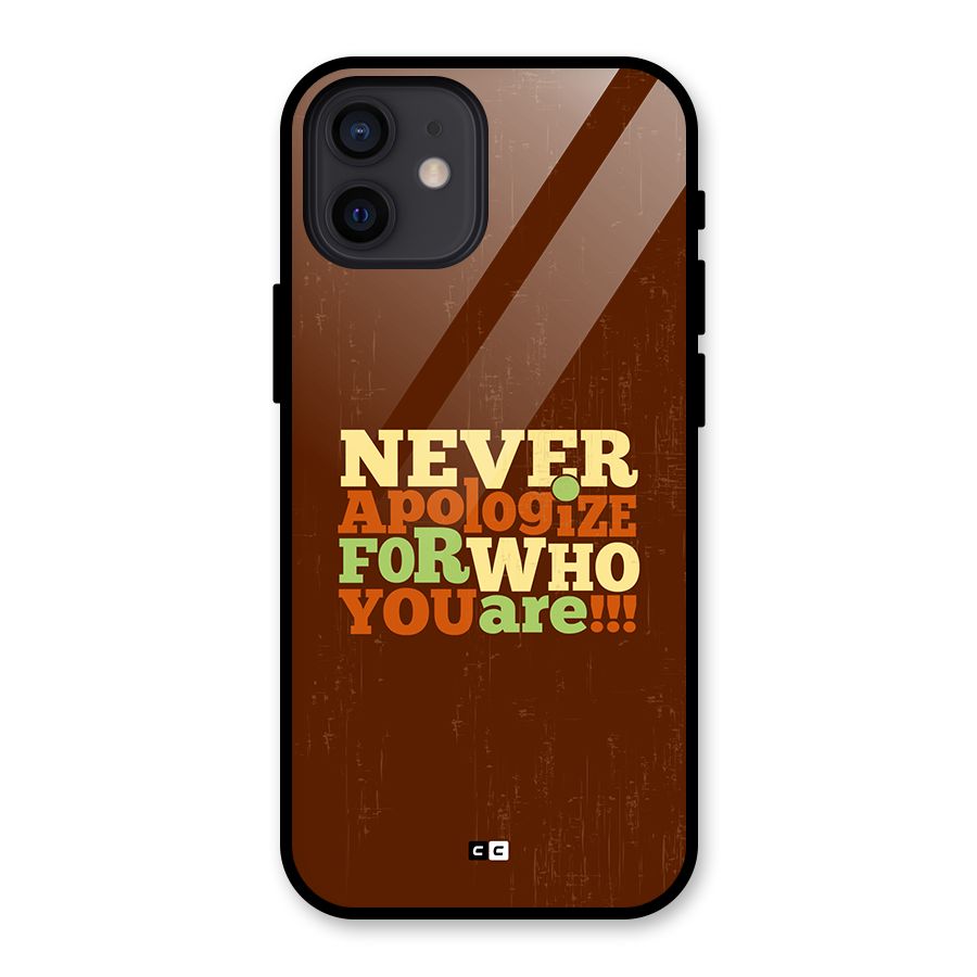 Never Apologize Glass Back Case for iPhone 12