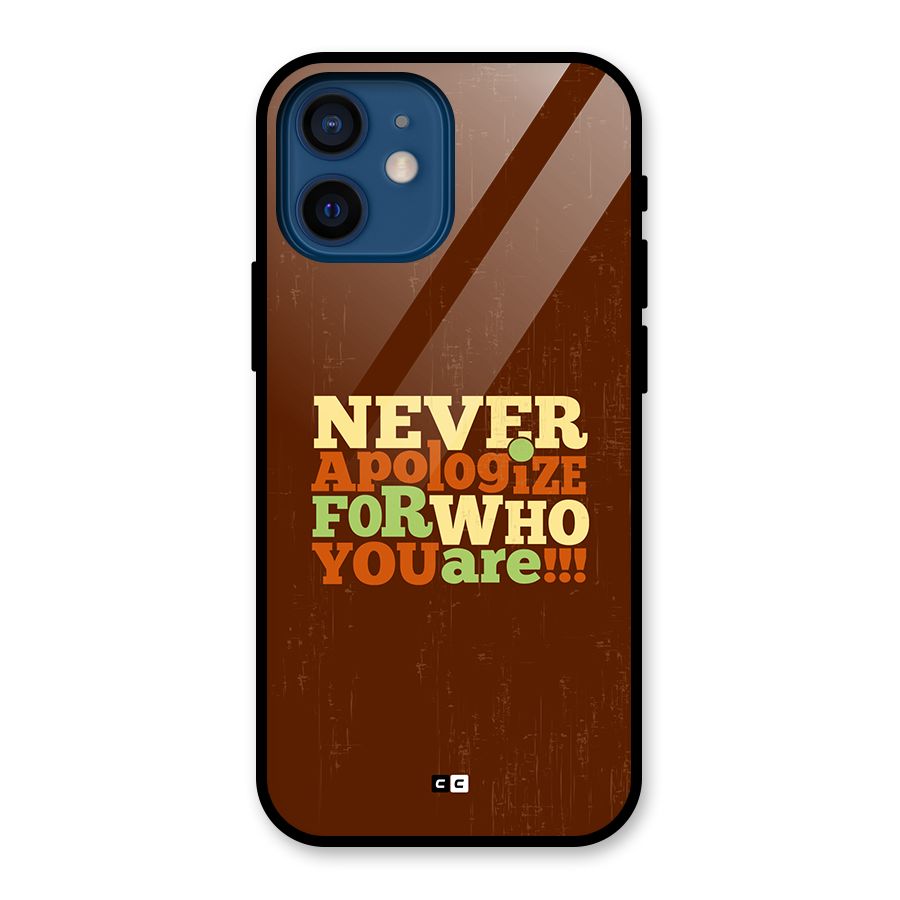 Never Apologize Glass Back Case for iPhone 12 Mini