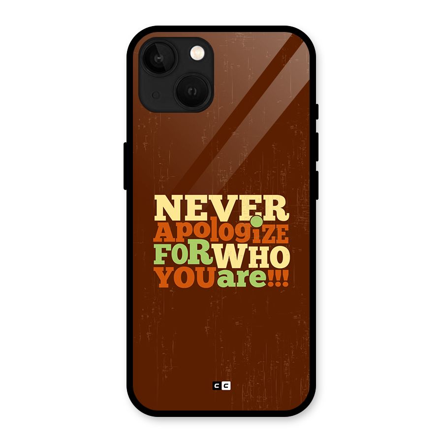 Never Apologize Glass Back Case for iPhone 13