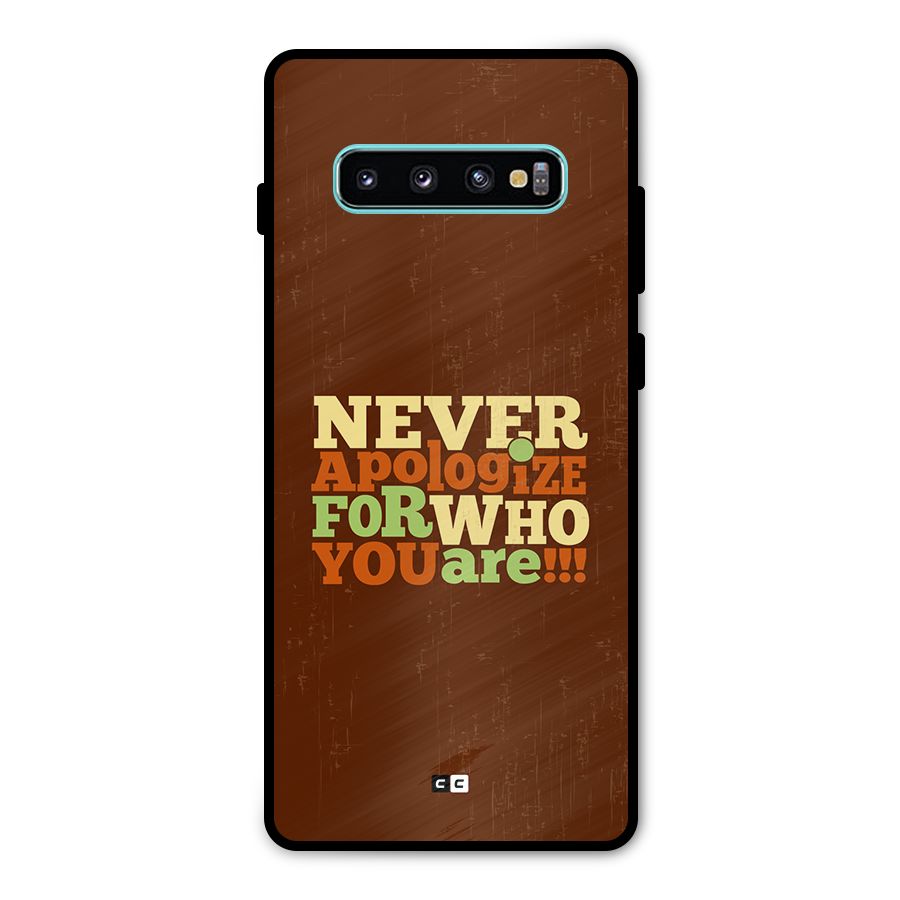 Never Apologize Metal Back Case for Galaxy S10 Plus