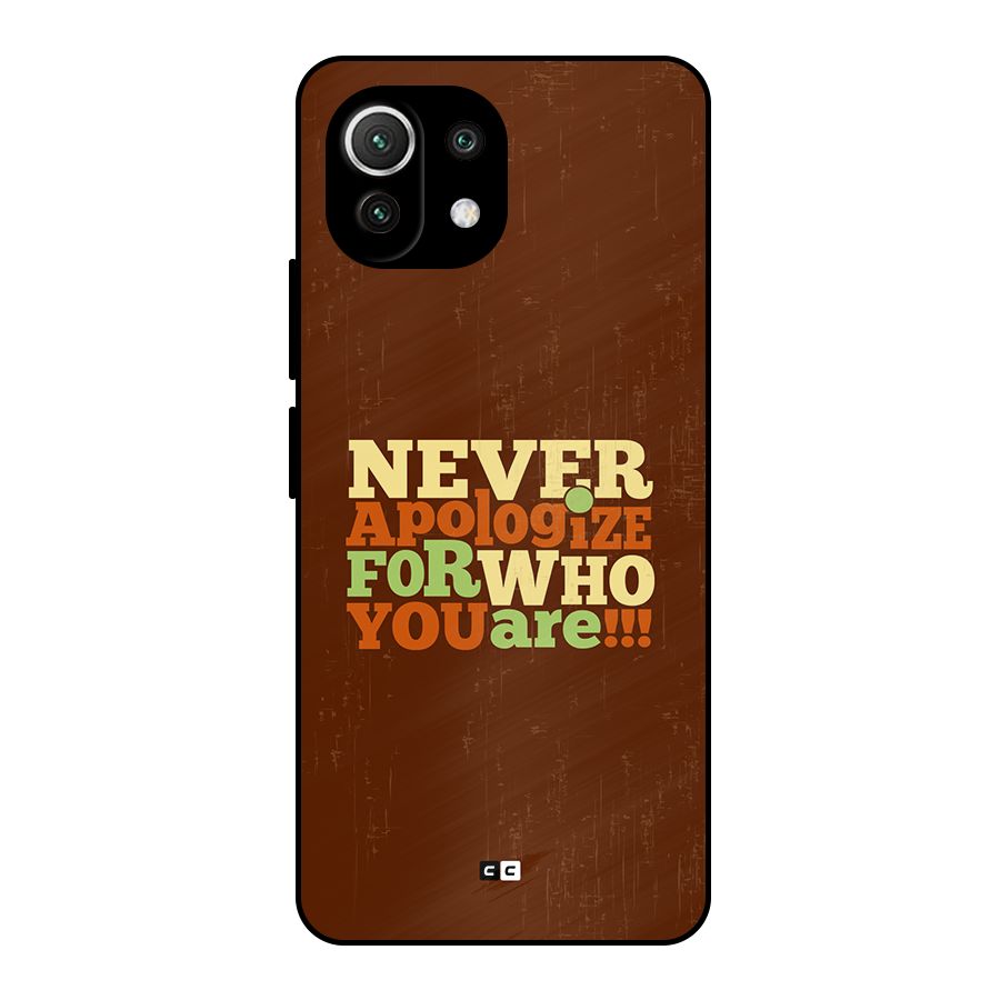 Never Apologize Metal Back Case for Mi 11 Lite NE 5G