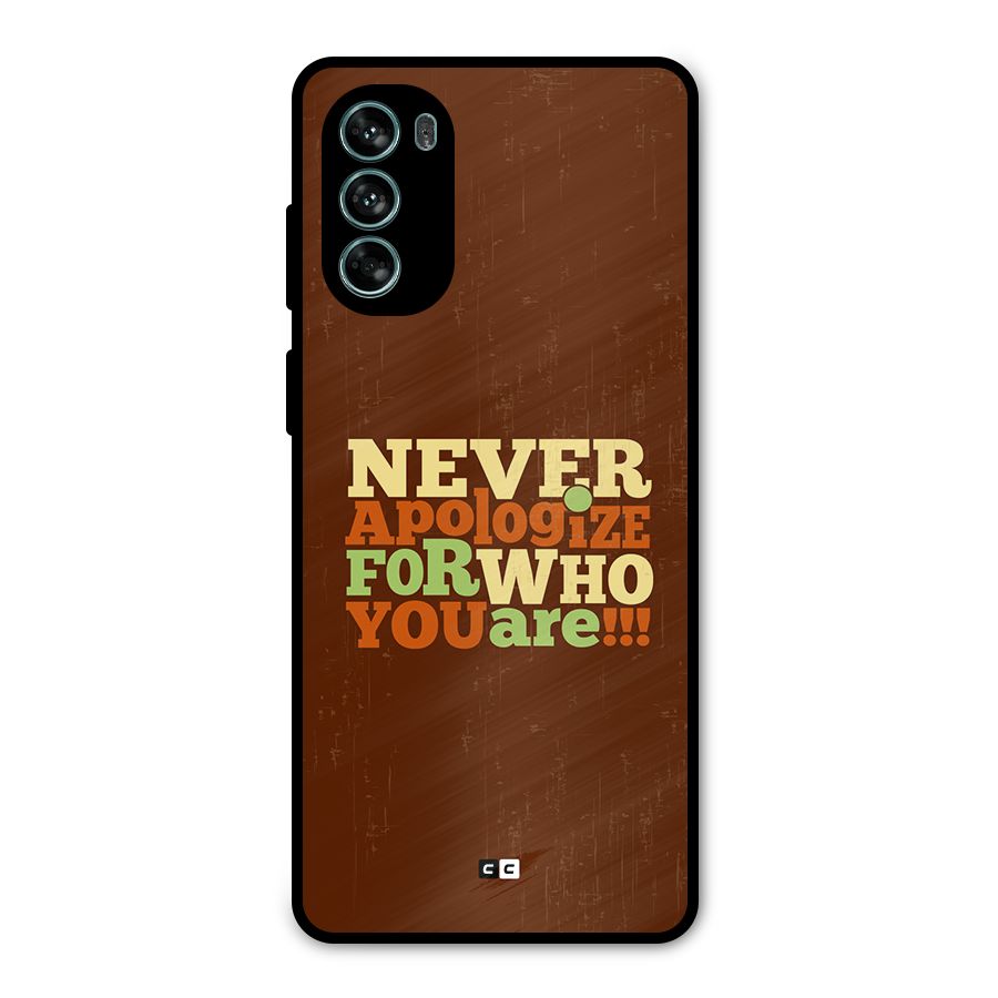Never Apologize Metal Back Case for Moto G62