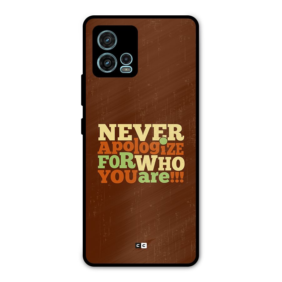 Never Apologize Metal Back Case for Moto G72