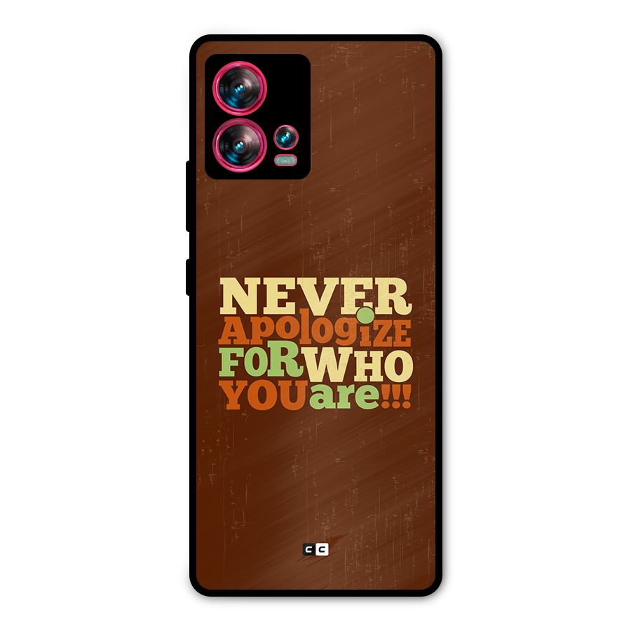 Never Apologize Metal Back Case for Motorola Edge 30 Fusion