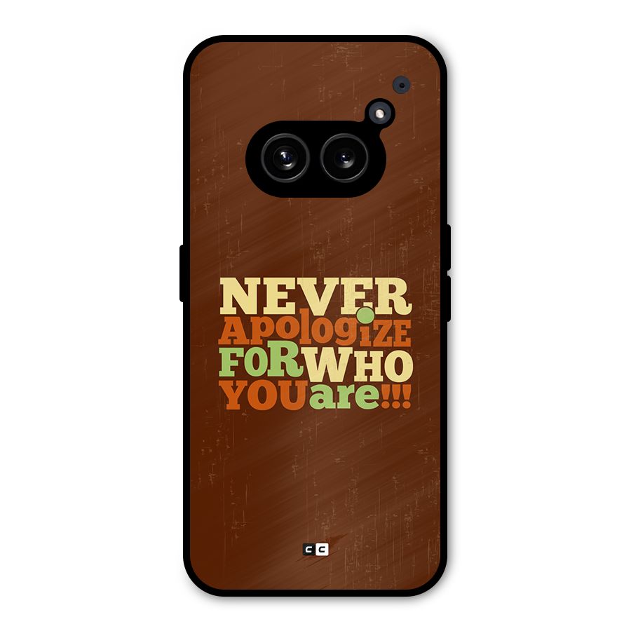 Never Apologize Metal Back Case for Nothing Phone 2a