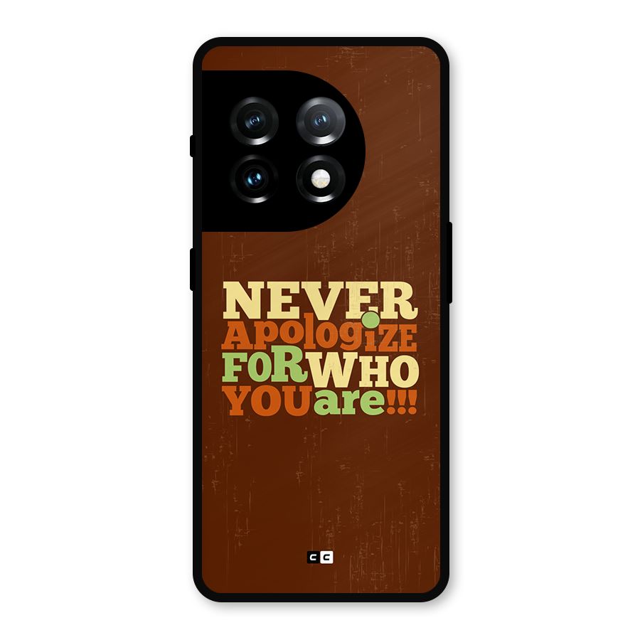 Never Apologize Metal Back Case for OnePlus 11