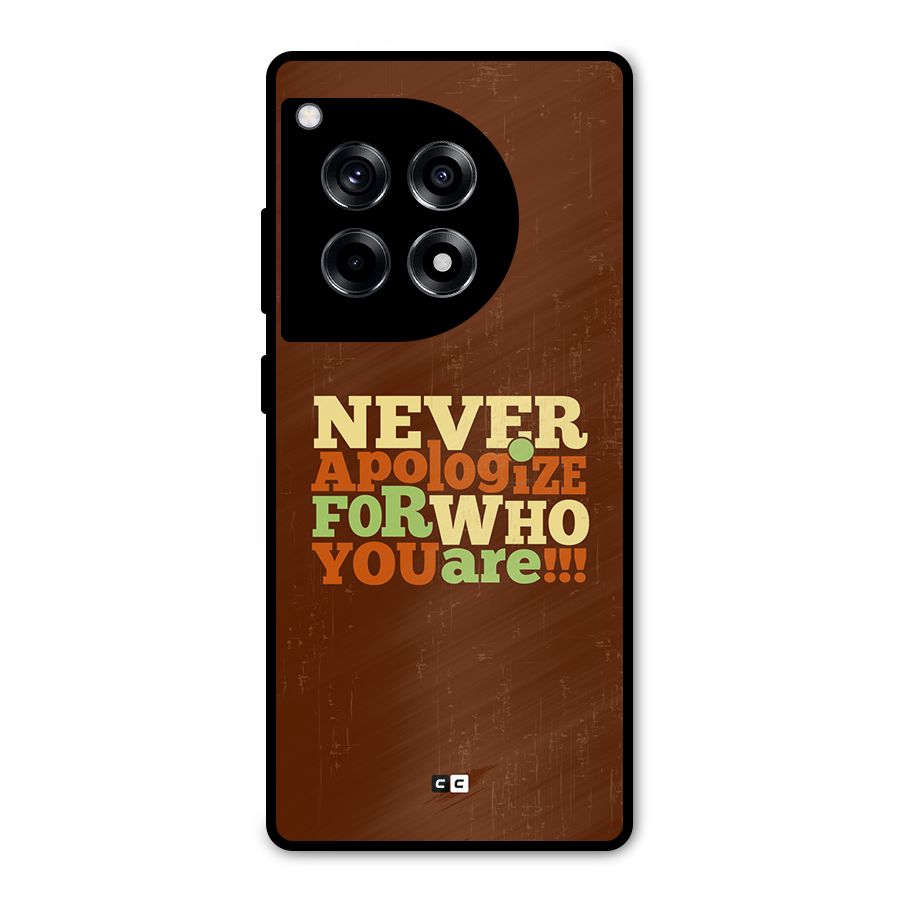 Never Apologize Metal Back Case for OnePlus 12R