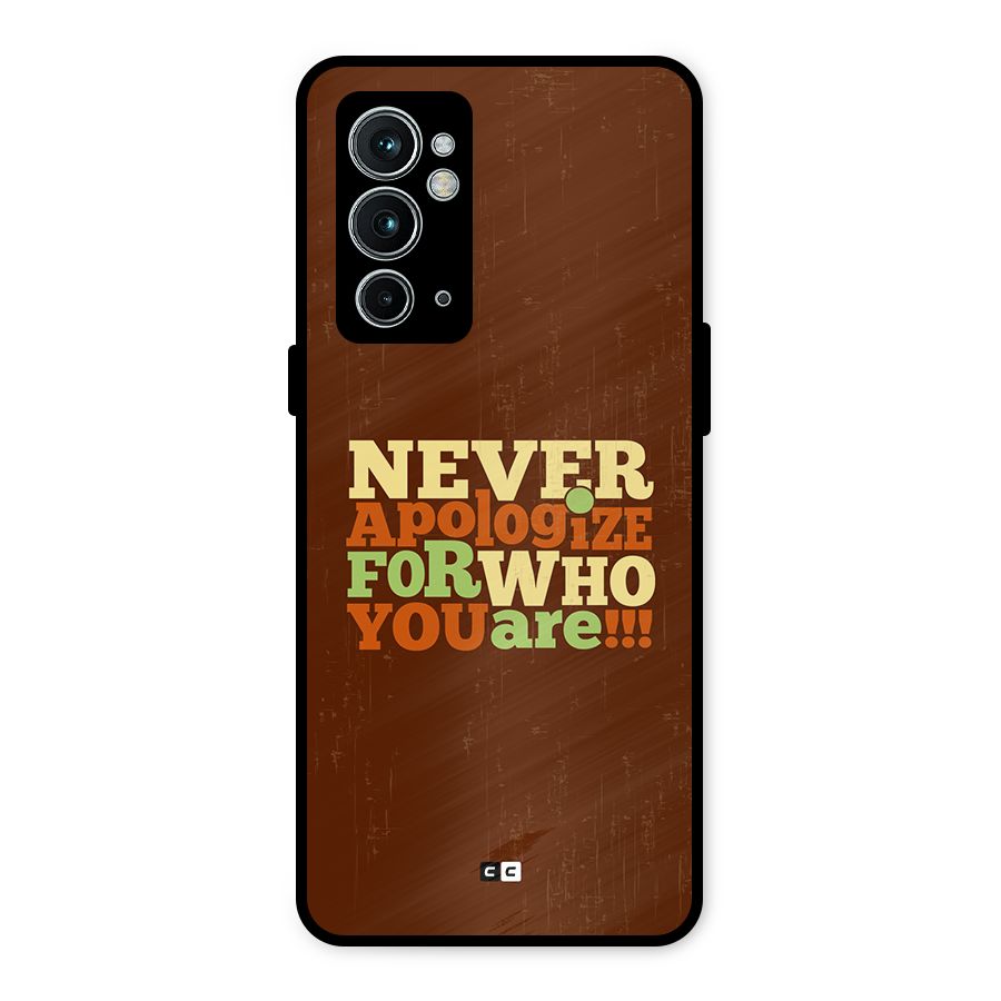 Never Apologize Metal Back Case for OnePlus 9RT 5G