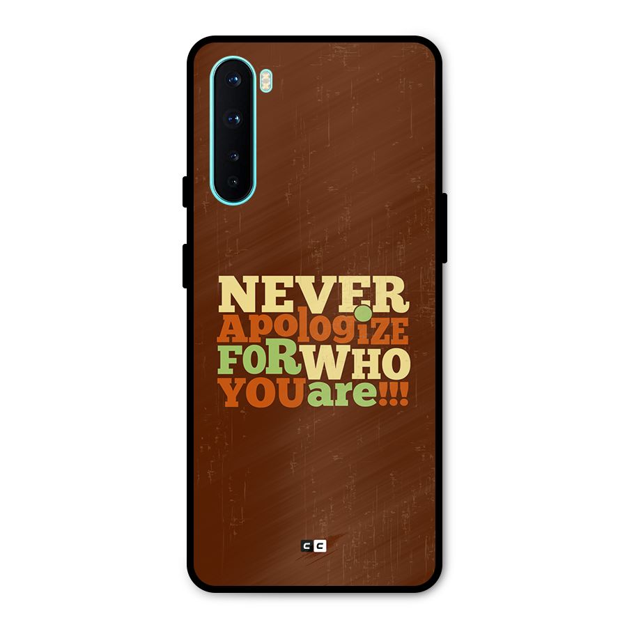 Never Apologize Metal Back Case for OnePlus Nord