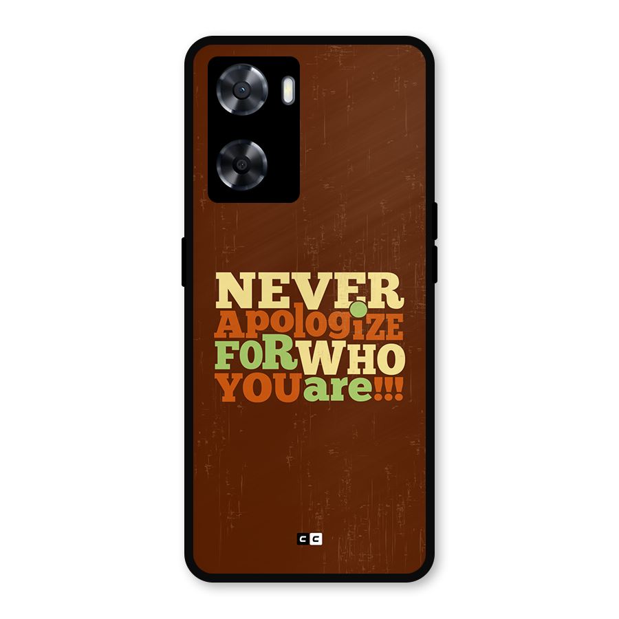 Never Apologize Metal Back Case for OnePlus Nord N20 SE