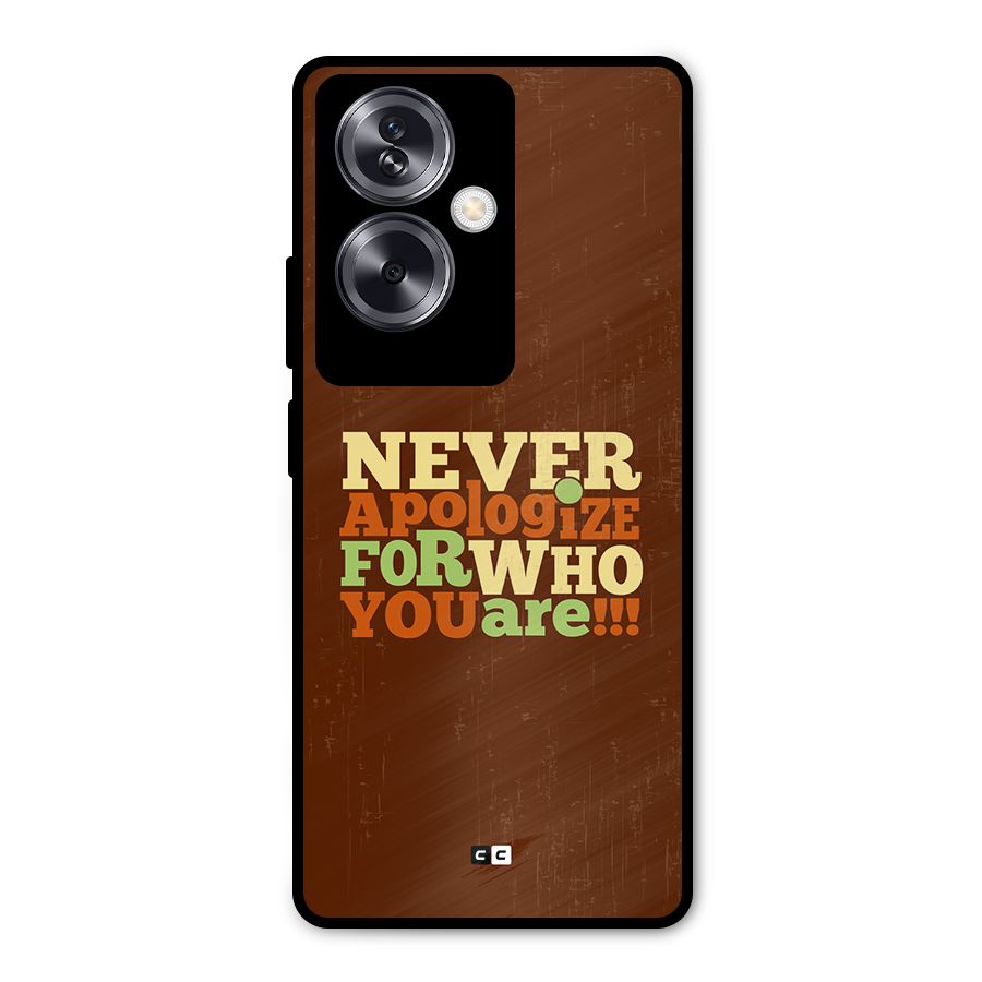 Never Apologize Metal Back Case for Oppo A79 5G