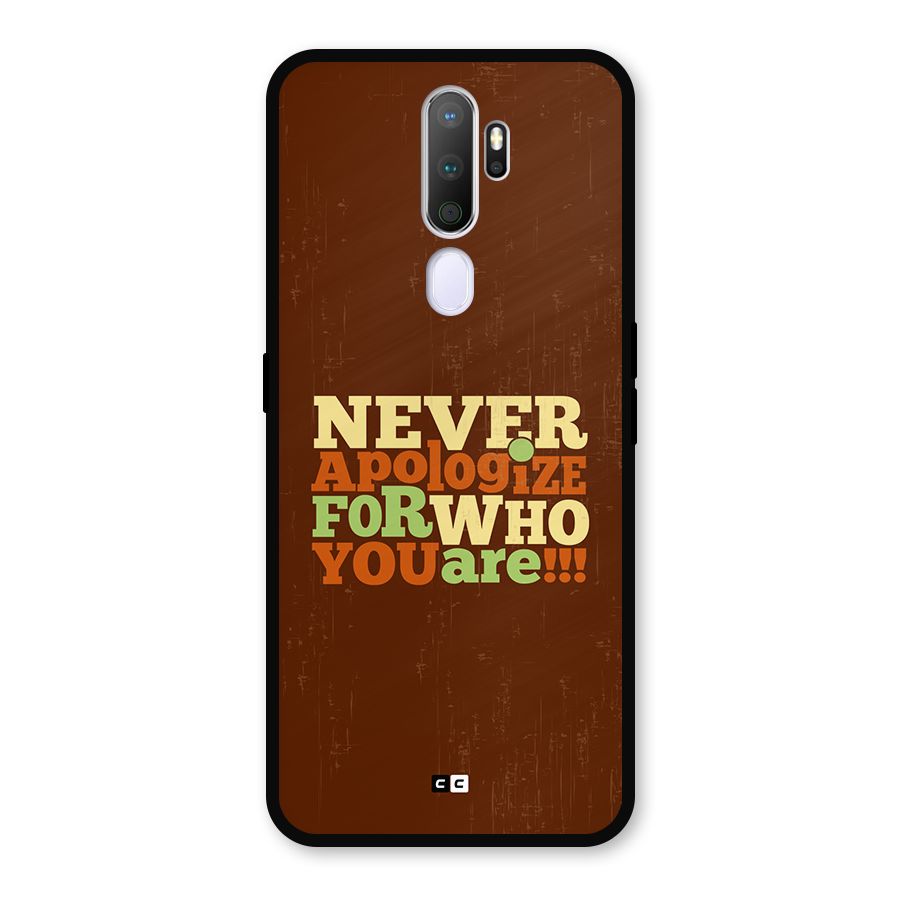 Never Apologize Metal Back Case for Oppo A9 (2020)