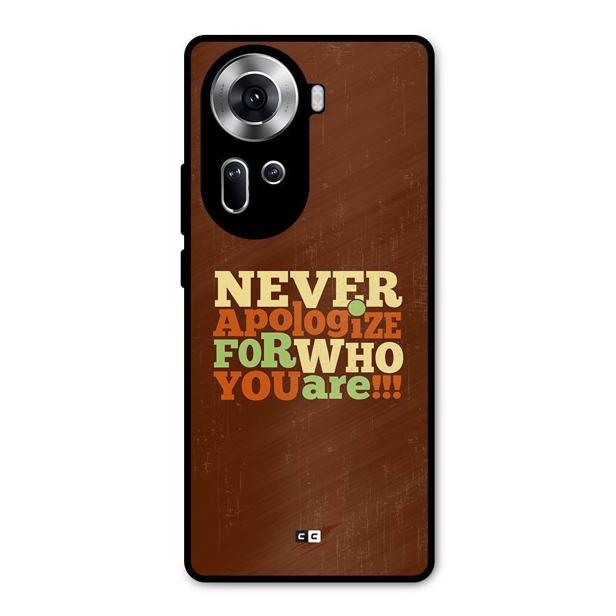 Never Apologize Metal Back Case for Oppo Reno11 5G