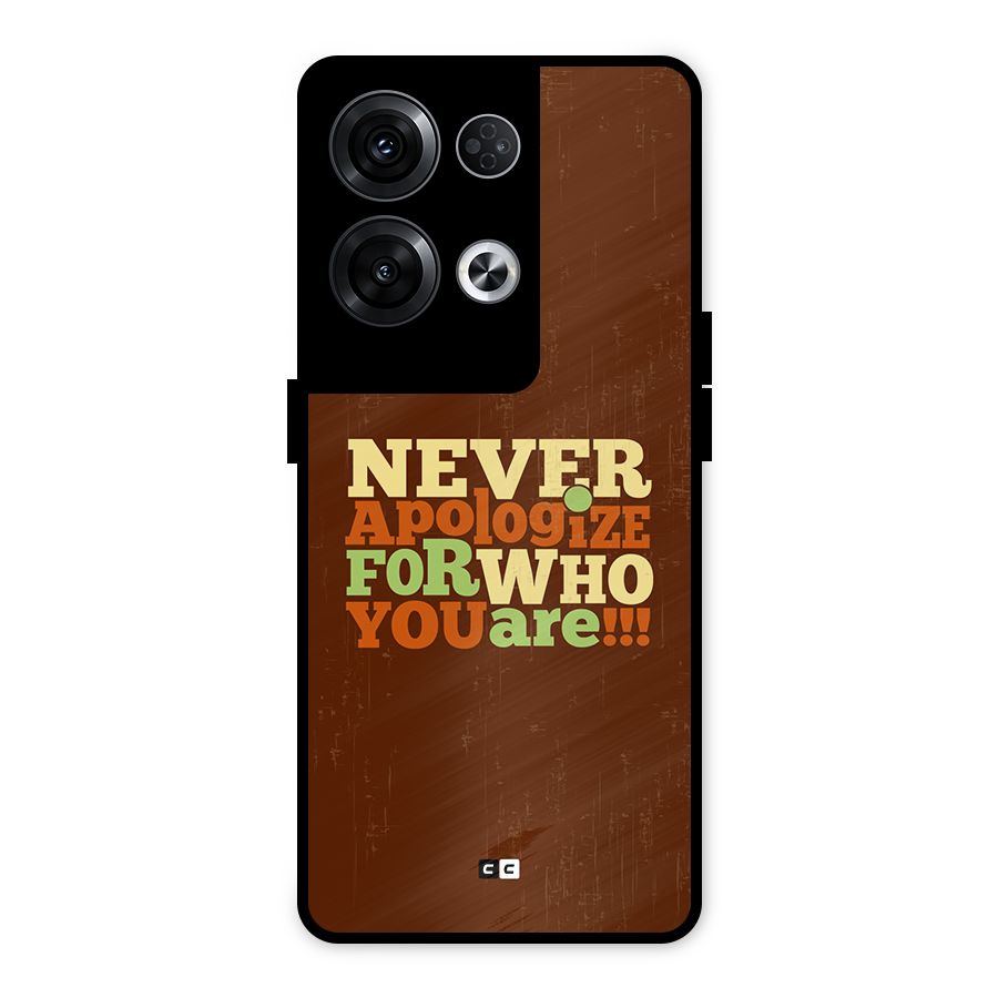 Never Apologize Metal Back Case for Oppo Reno8 Pro 5G