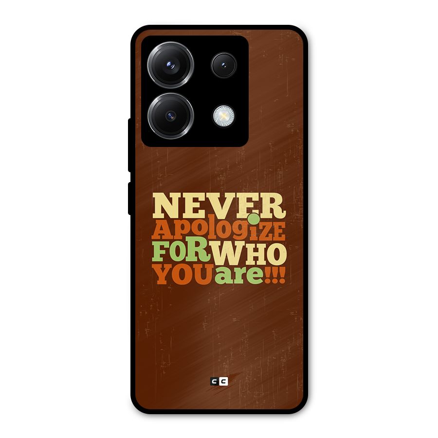 Never Apologize Metal Back Case for Poco X6