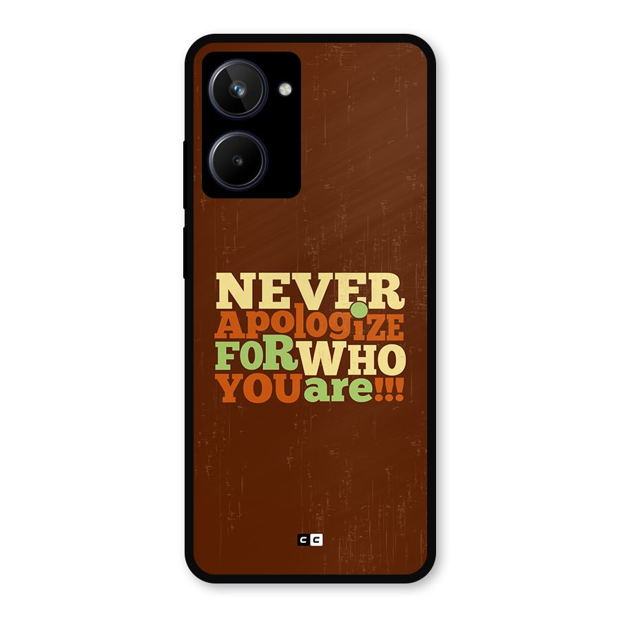 Never Apologize Metal Back Case for Realme 10