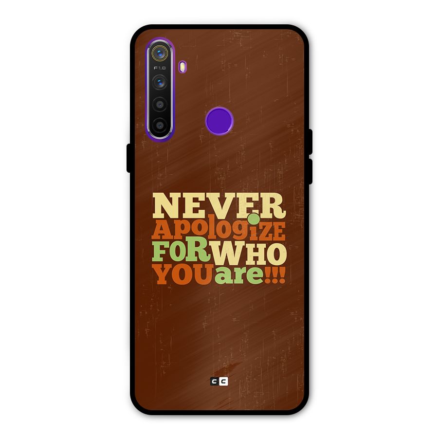 Never Apologize Metal Back Case for Realme 5