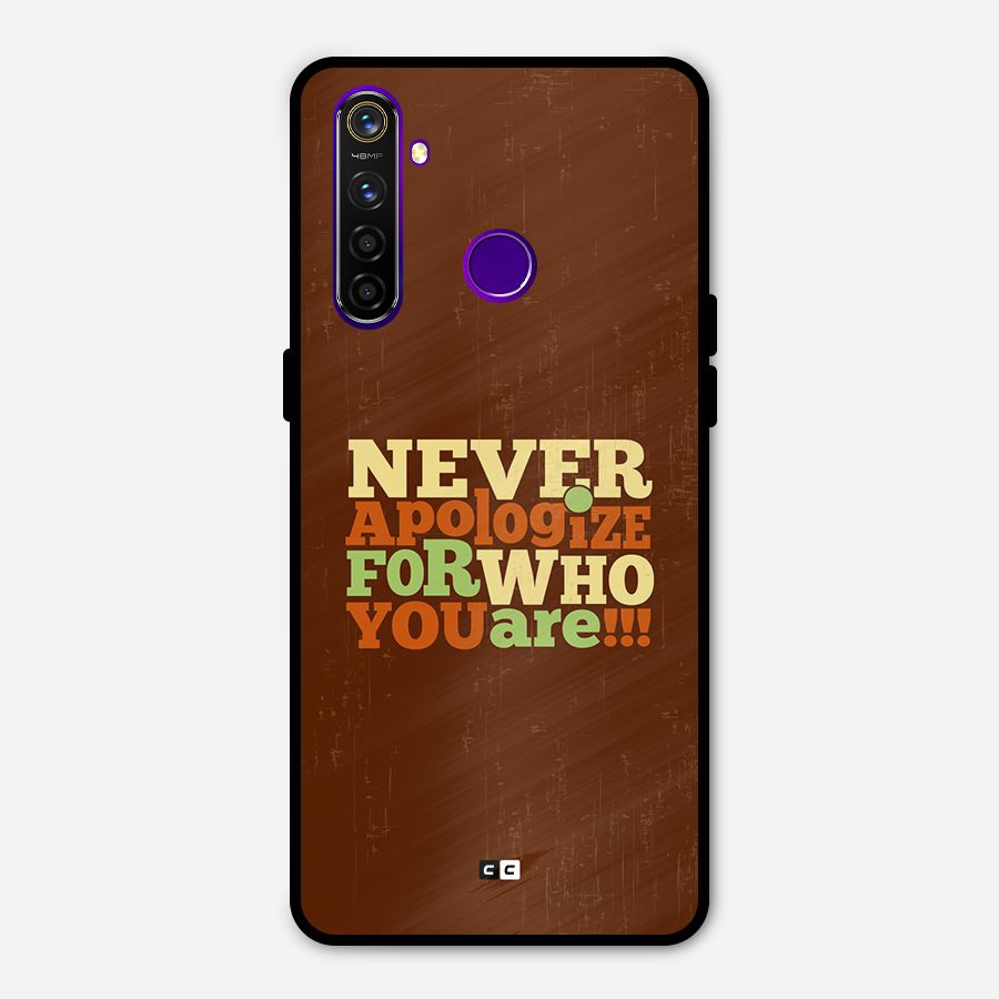 Never Apologize Metal Back Case for Realme 5 Pro
