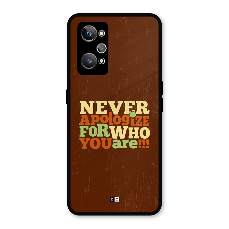 Never Apologize Metal Back Case for Realme GT 2