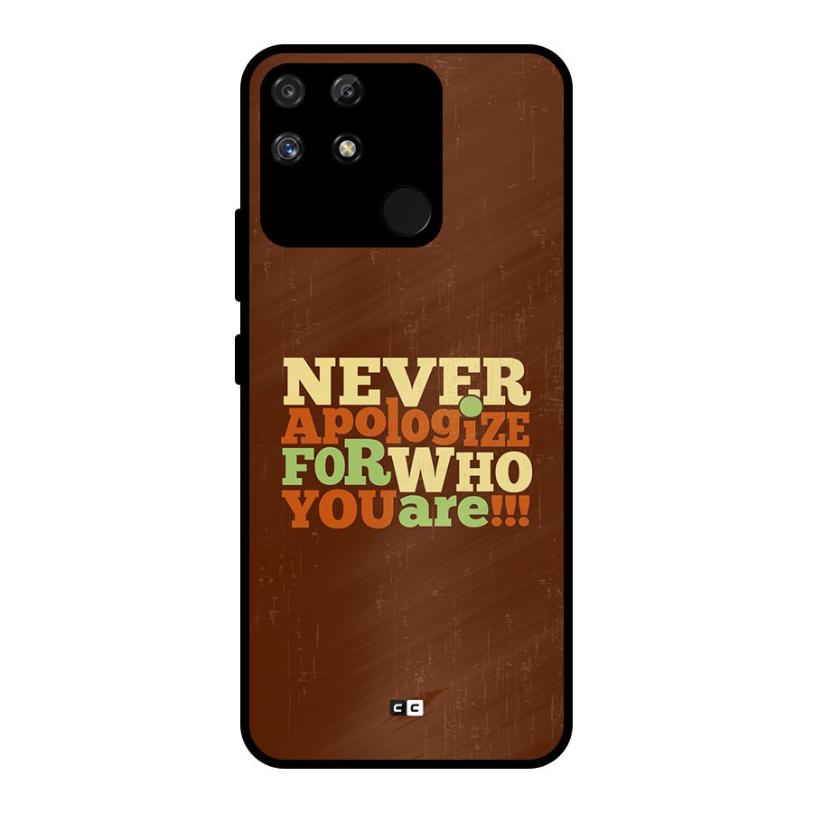 Never Apologize Metal Back Case for Realme Narzo 50A