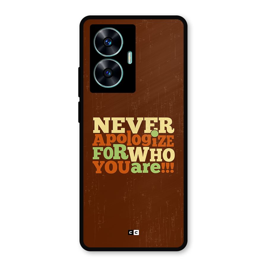 Never Apologize Metal Back Case for Realme Narzo N55