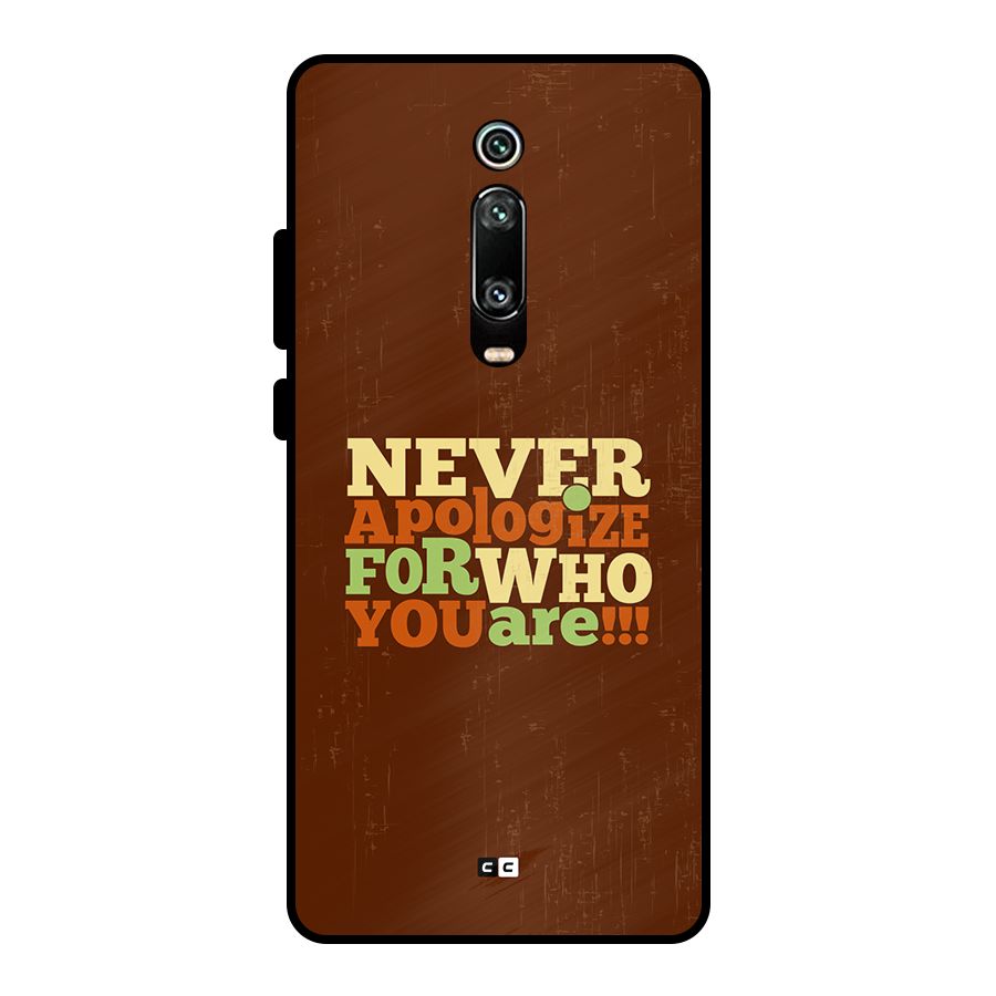 Never Apologize Metal Back Case for Redmi K20
