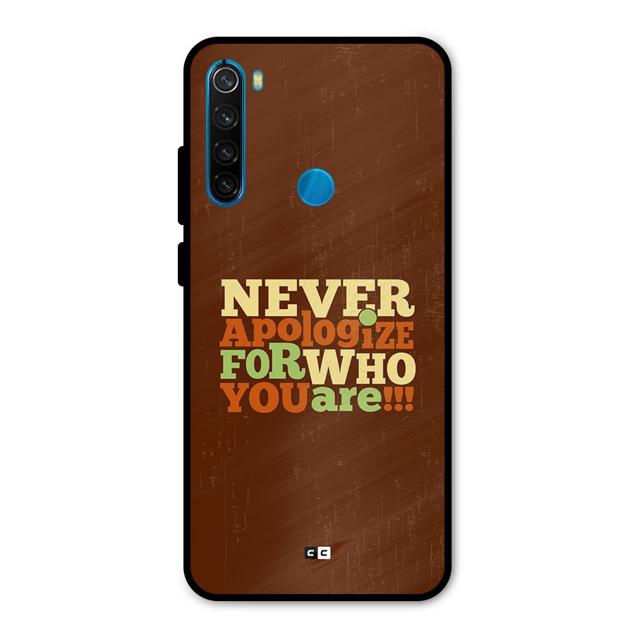 Never Apologize Metal Back Case for Redmi Note 8