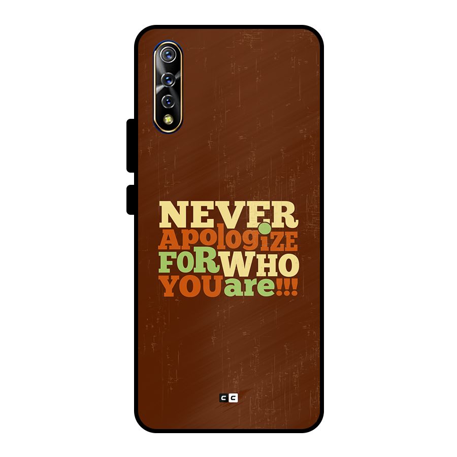 Never Apologize Metal Back Case for Vivo S1