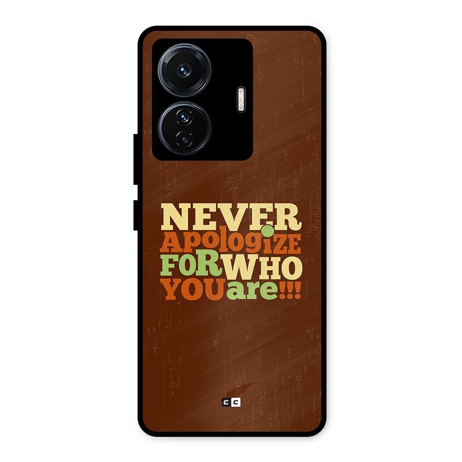 Never Apologize Metal Back Case for Vivo T1 Pro