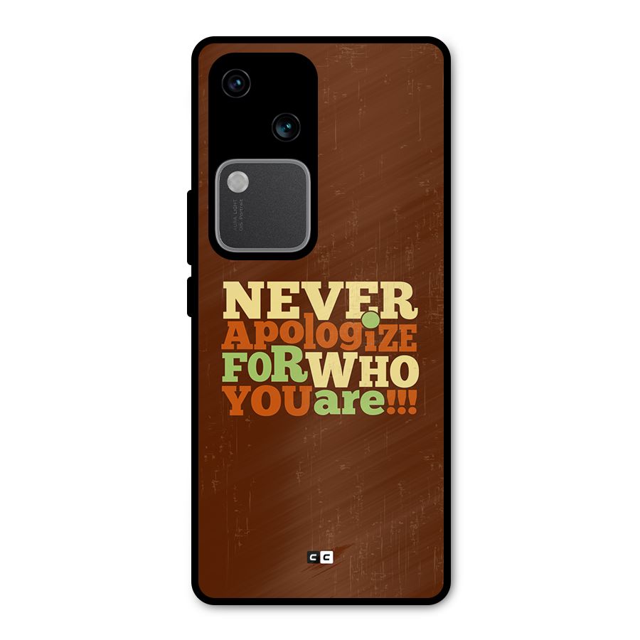 Never Apologize Metal Back Case for Vivo V30 Pro