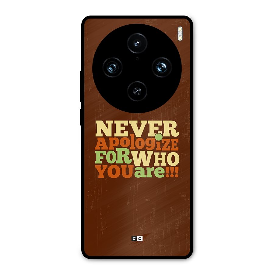 Never Apologize Metal Back Case for Vivo X100 Pro